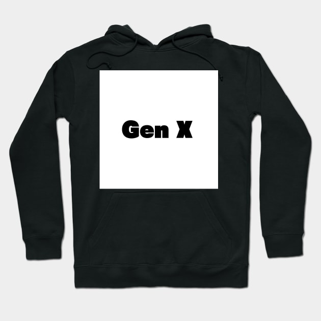 Gen X Hoodie by McCoqui's